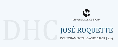 Cerimónia de atribuição do título de Doutor 'Honoris Causa' a José Roquette