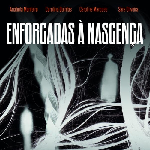 Enforcadas à nascença