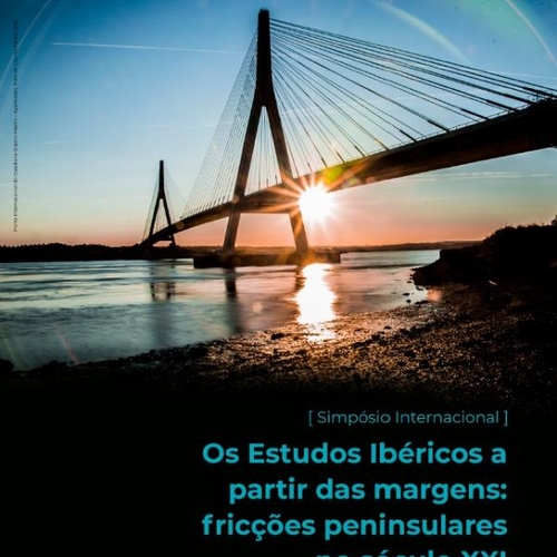 Os Estudos Ibéricos a partir das margens: fricções peninsulares no século XXI