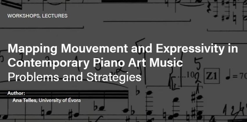 RECITAL-CONFERÊNCIA: Mapear o movimento e a expressividade na música artística contemporânea para piano: problemas e estratégias