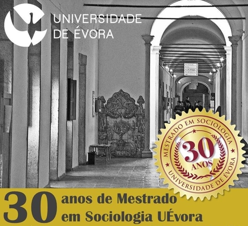 Sessão Comemorativa | 30 Anos do Curso de Mestrado em Sociologia na Universidade de Évora