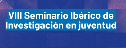 VIII Seminario Ibérico de Investigación en Juventud